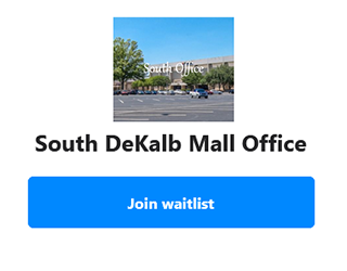 South DeKalb Mall Office Waitlist