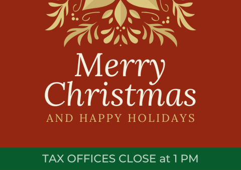 Tax Offices Close at 1PM