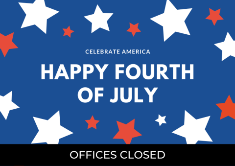 July 4 Holiday (Offices Closed)